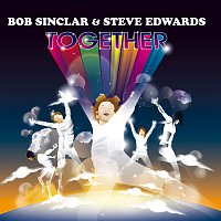 Bob Sinclar, Steve Edwards – Together [Radio Edit]