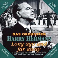Orchester Harry Hermann – Long ago and far away