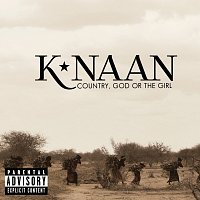 K'NAAN – Country, God Or The Girl [Deluxe]