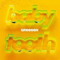 GReeeeN – Baby Tooth