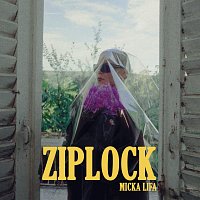 Micka Lifa – ZIPLOCK