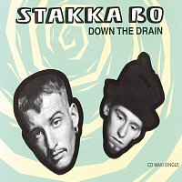 Stakka Bo – Down The Drain