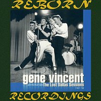 Gene Vincent – The Lost Dallas Sessions 1957-1958 (HD Remastered)