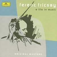 Ferenc Fricsay – Ferenc Fricsay: A Life In Music