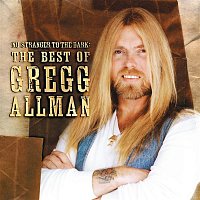 Gregg Allman – No Stranger To The Dark: The Best Of Gregg Allman