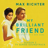 Max Richter – My Brilliant Friend, Season 2 [TV Series Soundtrack]