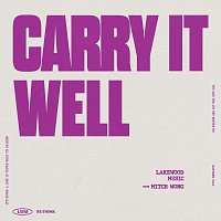 Lakewood Music, Mitch Wong – Carry It Well