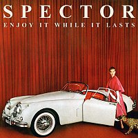 Spector – Enjoy It While It Lasts