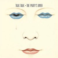 Talk Talk – The Party's Over MP3