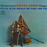 Tennessee Ernie Ford – Sings Civil War Songs Of The South