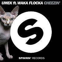 UMEK – Cheezin' (feat. Waka Flocka Flame)