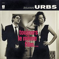 Urbs – Toujours le meme film