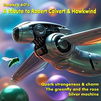 Smokey 60's – A Tribute to Robert Calvert & Hawkwind