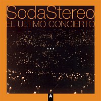 Soda Stereo – El Ultimo Concierto A