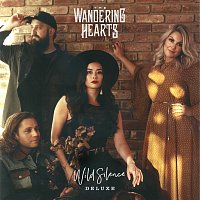 The Wandering Hearts – Wild Silence [Deluxe Edition]