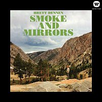Brett Dennen – Smoke and Mirrors