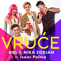 BQL & Nika Zorjan – Vruće (feat. Isaac Palma)