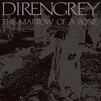 Dir En Grey – The Marrow Of A Bone