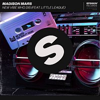 Madison Mars – New Vibe Who Dis (feat. Little League)