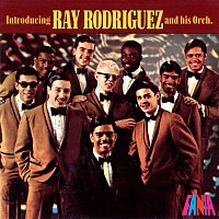 Ray Rodriguez And His Orchestra – Introducing