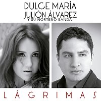 Dulce María, Julión Álvarez Y Su Norteno Banda – Lágrimas