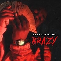 C.W. Da YoungBlood – Brazy