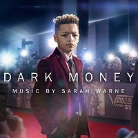 Sarah Warne – Dark Money [Original Television Soundtrack]