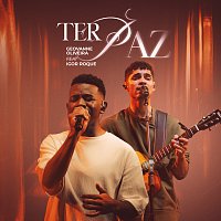 Geovanne Oliveira, Igor Roque – Ter Paz [Ao Vivo]