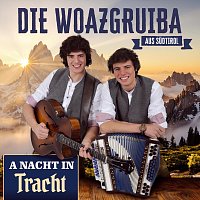 Die Woazgruiba aus Sudtirol – A Nacht in Tracht