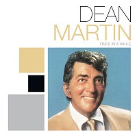 Dean Martin – Once In A While