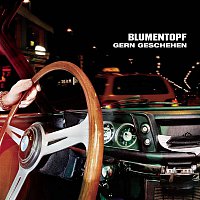 Blumentopf – Gern geschehen