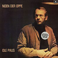 Ole Paus – Noen der oppe