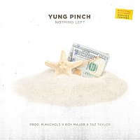 Yung Pinch – Nothing Left