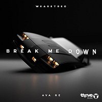 WeAreTreo, Avare – Break Me Down