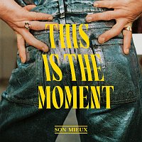 Son Mieux – This Is The Moment