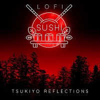 Lofi Sushi – Tsukiyo Reflections