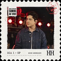 Hugo Henrique – Dia 1 [Ao Vivo]