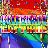 Různí interpreti – Celebrate Gay Pride