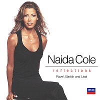 Naida Cole – Reflections: Music of Liszt, Ravel and Bartok