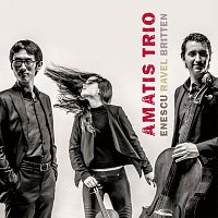 Amatis Trio – Enescu: Piano Trio in G Minor / Ravel: Piano Trio in A Minor, M. 67 / Britten: Introduction and Allegro