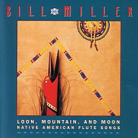 Bill Miller – Loon, Mountain , And Moon
