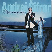 ANDREJ ŠIFRER – MUZA MOJ'GA BLUZA