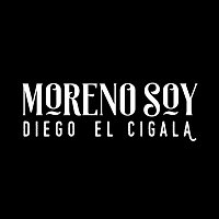 Diego El Cigala – Moreno Soy