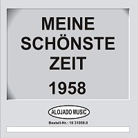 Různí interpreti – Meine schönste Zeit 1958 -Various Artists