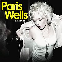 Paris Wells – Keep It
