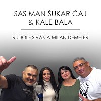 Sas man šukar čaj &_Kale bala