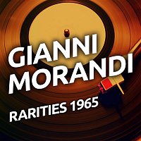 Gianni Morandi – Gianni Morandi - Rarities 1965