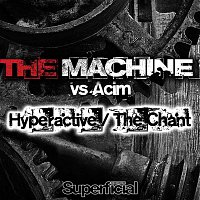 Přední strana obalu CD Hyperactive / The Chant (The Machine vs. Acim)