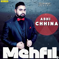 Abhi Chhina – Mehfil