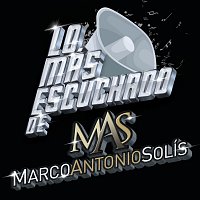 Marco Antonio Solís – Lo Más Escuchado De